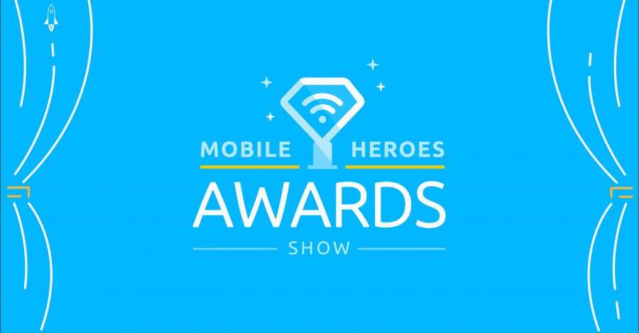 Congratulations to the Mobile Heroes Awards Show Winners