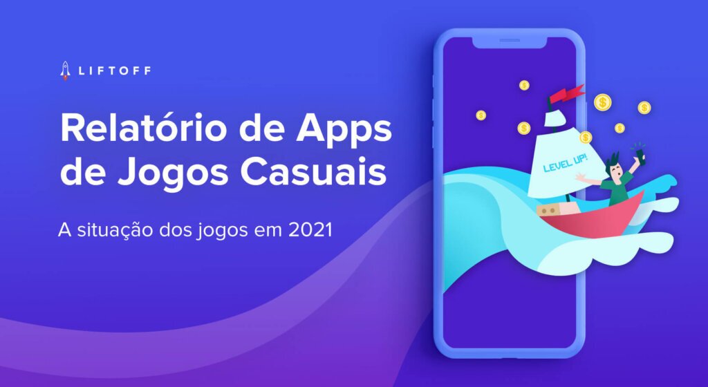 Relatório de Apps de Jogos Casuais de 2021