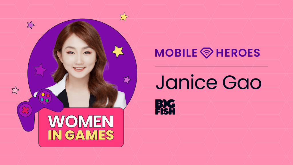 Big Fish Games’ Janice Gao on how keeping an open mind helped build up her mobile marketing skillset